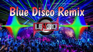 BLUE Tekno Remix  Dj LENARD  DiscoBudots 2021  Eiffel 65 [upl. by Manas81]