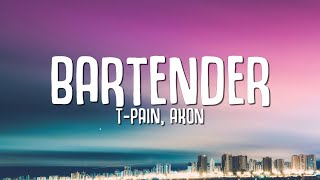 TPain Akon  Bartender Lyrics quotshe made us drinks to drinkquot [upl. by Maril]