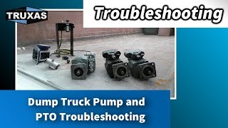 Troubleshooting Dump Truck Pump and PTO Troubleshooting [upl. by Yv]