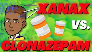 Xanax vs Clonazepam For Severe Anxiety [upl. by Ellohcin]