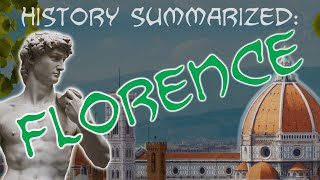 History Summarized Florence [upl. by Gisella]