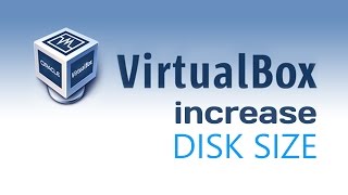 Virtual Box  How to Increase Disk Size  Windows [upl. by Acinoj158]