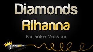 Rihanna  Diamonds Karaoke Version [upl. by Lail]