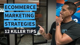 eCommerce Marketing Strategies  12 Killer Tips  Marketing 360 [upl. by Meuse]