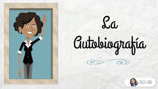 La Autobiografía  CASTELLANO  Video educativo [upl. by Aitnic699]