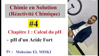 Chimie en solution ep4  calcul du pH  Acide Fort [upl. by Husain]