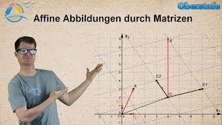 Affine Abbildungen in Matrixschreibweise  Gymnasium Wissen [upl. by Rivalee69]