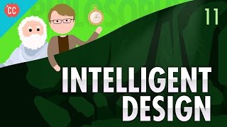 Intelligent Design Crash Course Philosophy 11 [upl. by Attelrahs]