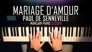 How To Play Mariage dAmour  Paul De SennevilleGeorge Davidson  Piano Tutorial Lesson  Sheets [upl. by Pinckney453]