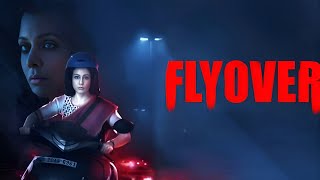 Flyover Bengali Movie facts  Koel Mallick Gaurav Chakrabarty Ravi [upl. by Crowe9]