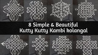 8 Beautiful Kutty Kutty Kambi Kolam  Simple Sikku Kolam Design  Beginners Neli Kolam  Kambi Kolam [upl. by Eladroc602]