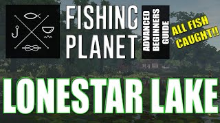 The Complete Fishing Planet Beginners Guide  Episode 1  Lonestar Lake [upl. by Towill]