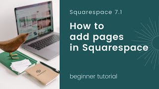 How to Add a Page in Squarespace 71 2021 [upl. by Adnohryt]