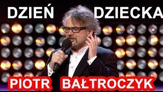 Piotr Bałtroczyk  Dzień Dziecka  Kabaret [upl. by Maisie]