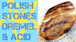 How to Polish Stones with a Dremel Rotary Tool and Acid [upl. by Gardiner]