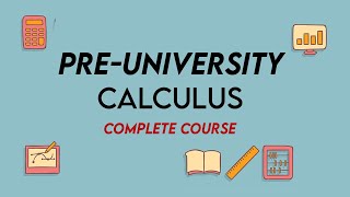 PreUniversity Calculus Complete Course [upl. by Llenart366]