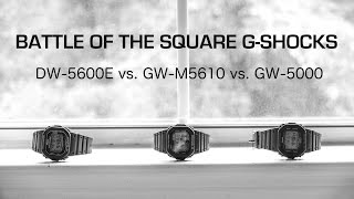 Battle of the Square Gs  DW5600E vs GWM5610 vs GW5000 4K UHD [upl. by Nolek]