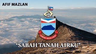 Malaysia State Anthem Sabah  quotSabah Tanah Airkuquot [upl. by Xuaegram]