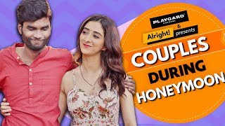 Alright  Couples During Honeymoon  Ft Nikhil Vijay Kritika Avasthi [upl. by Goldenberg]