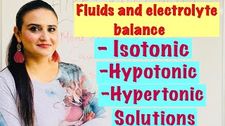 Fluids and electrolyte balance Part 1 Isotonic Hypotonic and Hypertonic solutions [upl. by Schoof]