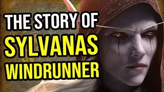 The Story of Sylvanas Windrunner Warcraft Lore Series [upl. by Crary232]