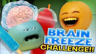 Annoying Orange  Brain Freeze Challenge [upl. by Tichonn]