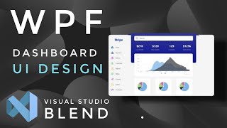 WPF Tutorial  XAML UI design in Visual studio blend 2019  DASHBOARD  C WPF  Source Code [upl. by Eseneg]