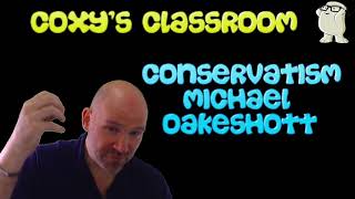 Conservatism Michael Oakeshott [upl. by Anny]