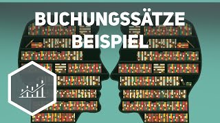 Buchungssätze  Beispielaufgaben zum Rechnungswesen [upl. by Oijile485]