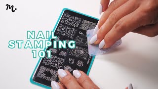 Master the Art of Nail Stamping  Stamping 101 Tutorial [upl. by Atkins]