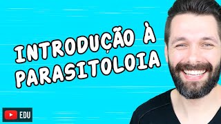 INTRODUÇÃO À PARASITOLOGIA  Biologia com Samuel Cunha [upl. by Aohsoj]