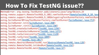 How To Fix javalangNoSuchMethodErrororgtestngTestRunneraddListener Issue [upl. by Eikcim]