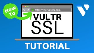 Vultr SSL Certificate Installation Tutorial [upl. by Auburn]