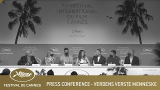 VERDENS VERSTE MENNESKE  PRESS CONFERENCE  CANNES 2021  EV [upl. by Noloc65]