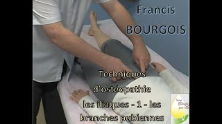 OSTÉOPATHIE  les iliaques  1  les branches pubiennes [upl. by Wohlen]