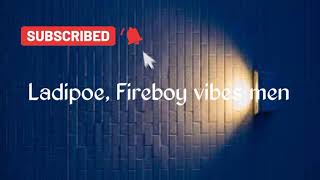 Ladipoe ft Fireboy Running official lyrics video [upl. by Haelat930]