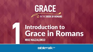 Romans Bible Study – Mike Mazzalongo  BibleTalktv [upl. by Ashia]