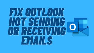 Fix Outlook Not Sending or Receiving Emails [upl. by Westbrooke]