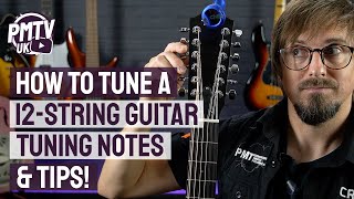 How To Tune A 12String Guitar  Tuning Notes amp Tips [upl. by Ivett832]