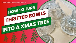 Turn Thrifted Bowls into a Xmas Tree [upl. by Kent]