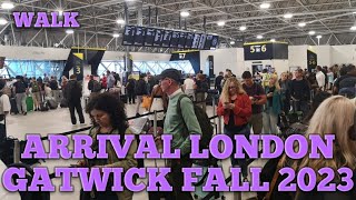 Arrival London Gatwick Airport Fall 2023 [upl. by Olnay]