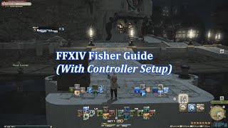 FFXIV Fisher Guide With controller setup too [upl. by Vedetta]