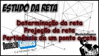 Geometria Descritiva  Projeção e Determinação da Reta [upl. by Chambers]