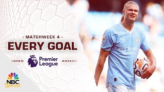 Every Premier League goal from Matchweek 4 202324  NBC Sports [upl. by Eremaj263]