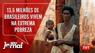 135 milhões de brasileiros vivem na extrema pobreza [upl. by Cirdor585]