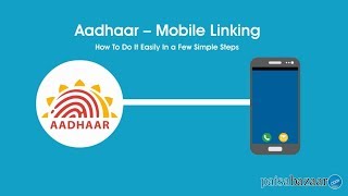 How to Link Your Mobile Number with Aadhaar  Paisabazaarcom [upl. by Primaveria]