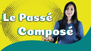 Passé composé  Past Tense in French  Explained in English [upl. by Eiramnaej10]