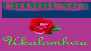 Chimbunga  Ukalombwa Official audio [upl. by Draneb]