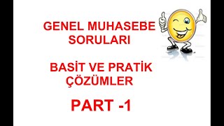 GENEL MUHASEBE SORU ÇÖZÜMÜ 1 [upl. by Hut]