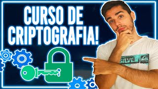 Aprende Qué es la CRIPTOGRAFÍA Informática y Cómo Funciona 🔐 Curso de Criptografía 2024 ✅ [upl. by Jemima]